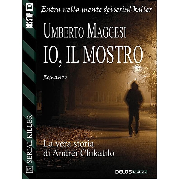 Io, il mostro / Serial Killer Bd.3, Umberto Maggesi