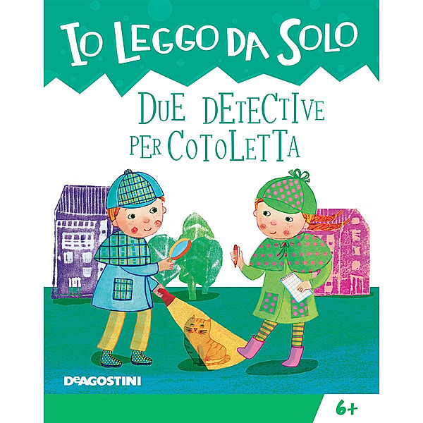 Io leggo da solo 6+: Due detective per Cotoletta, Tea Orsi