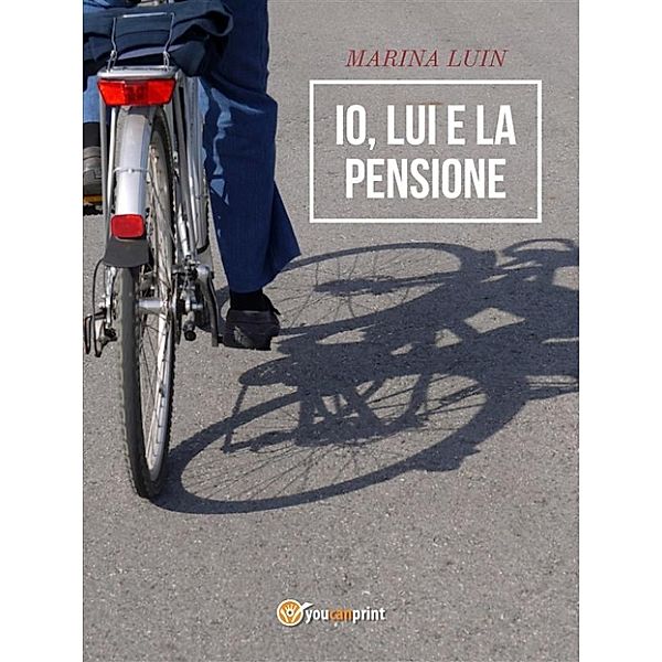 Io, lui e la pensione, Marina Luin