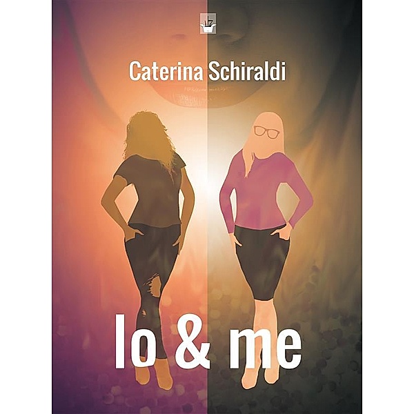 Io & me, Caterina Schiraldi