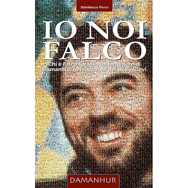 Io Noi Falco / Damanhur, Stambecco Pesco (Silvio Palombo)