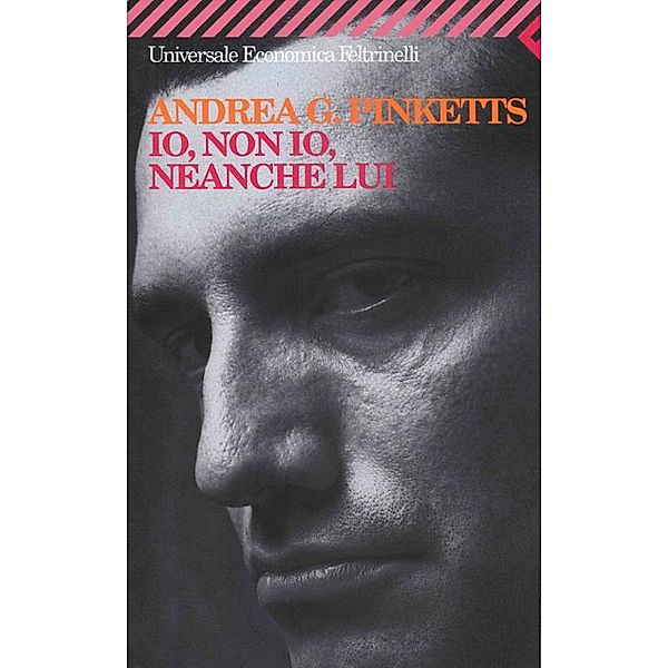 Io, non io, neanche lui, Andrea G. Pinketts