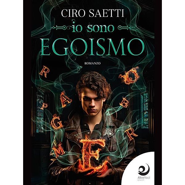 Io sono Egoismo / I Servi di Babele Bd.1, Ciro Saetti