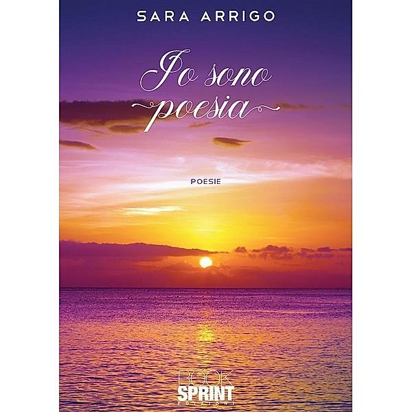 Io sono poesia, Sara Arrigo