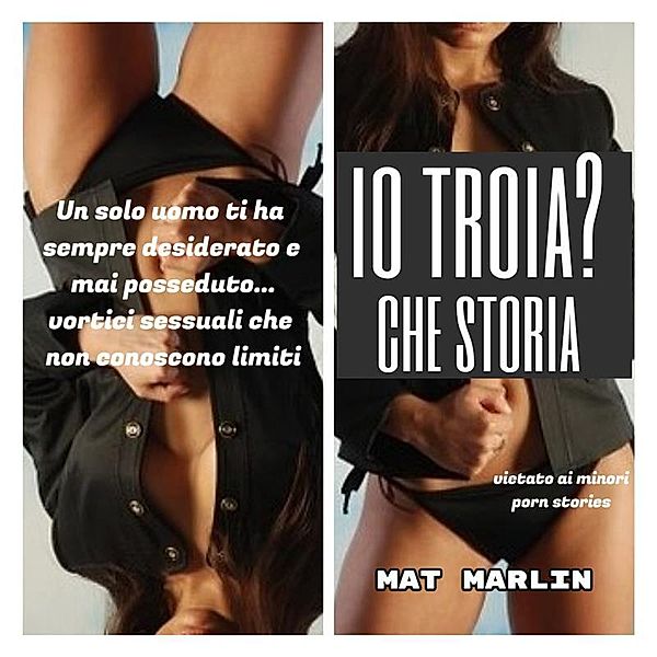 Io? Troia  che storia, Mat Marlin