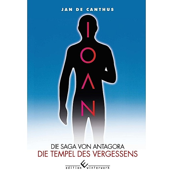 IOAN - Die Saga von Antagora, Jan de Canthus