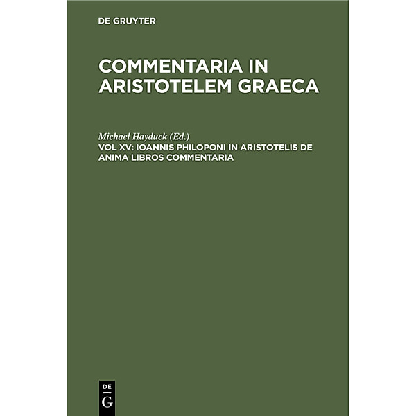 Ioannis Philoponi in Aristotelis de anima libros commentaria