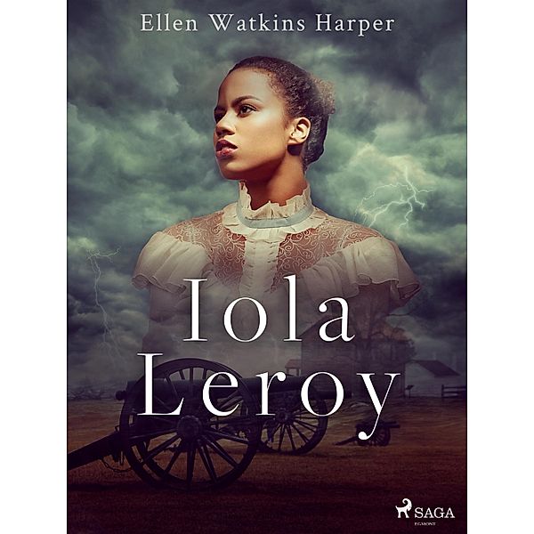 Iola Leroy, Ellen Watkins Harper