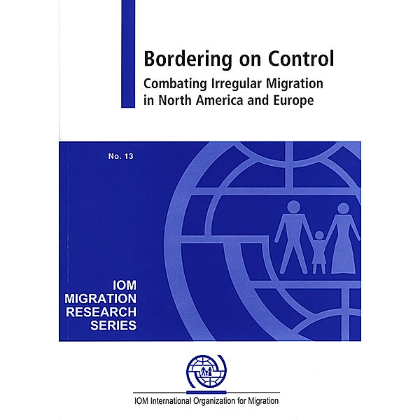 IOM Migration Research Series: Bordering on Control