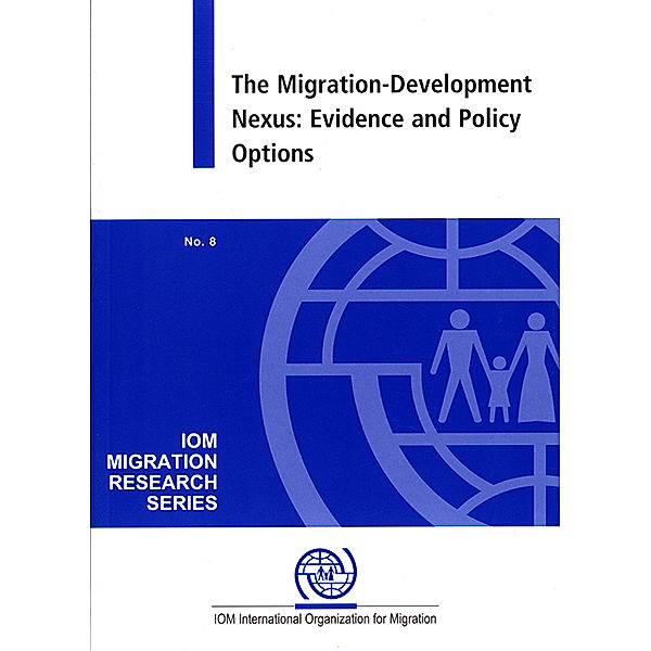 IOM Migration Research Series: The Migration-development Nexus