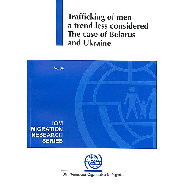 IOM Migration Research Series: Trafficking of Men