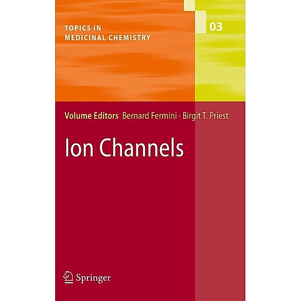 Ion Channels / Topics in Medicinal Chemistry Bd.3