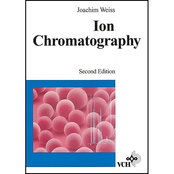 Ion Chromatography, Joachim Weiss