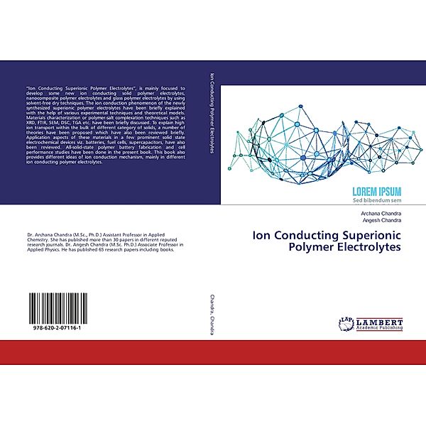 Ion Conducting Superionic Polymer Electrolytes, Archana Chandra, Angesh Chandra