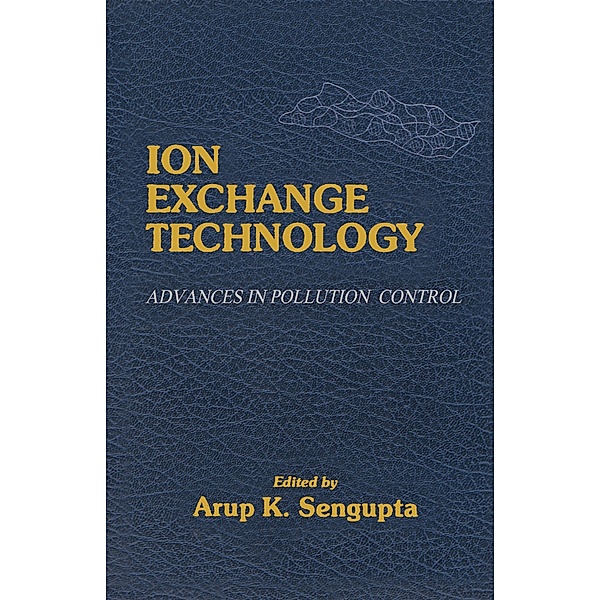 Ion Exchange Technology, Arup K. Sengupta