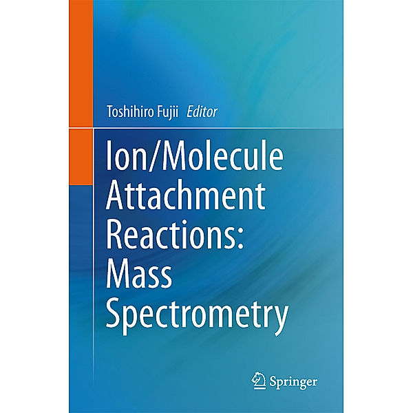 Ion/Molecule Attachment Reactions: Mass Spectrometry