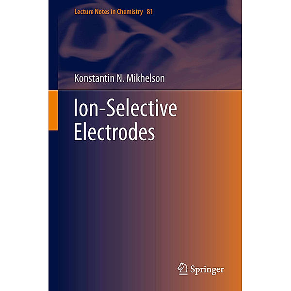 Ion-Selective Electrodes, Konstantin N. Mikhelson
