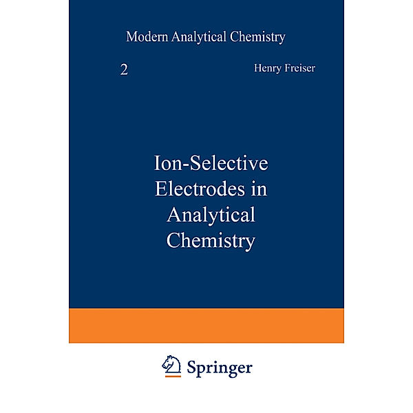 Ion-Selective Electrodes in Analytical Chemistry, Henry Freiser