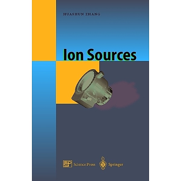 Ion Sources, Huashun Zhang