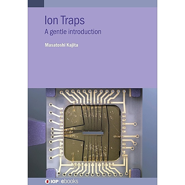Ion Traps, Masatoshi Kajita