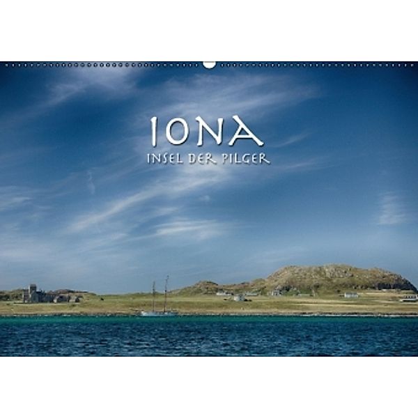 Iona. Insel der Pilger (Wandkalender 2016 DIN A2 quer), Peter Aschoff