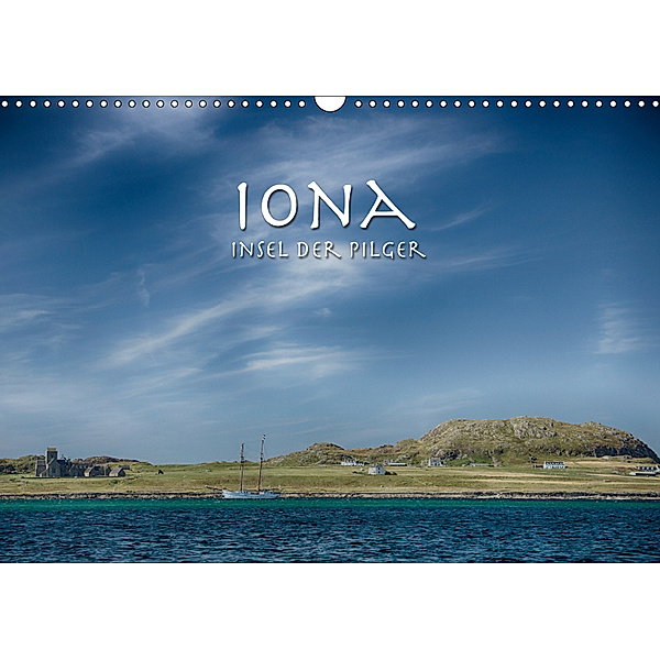 Iona. Insel der Pilger (Wandkalender 2019 DIN A3 quer), Peter Aschoff