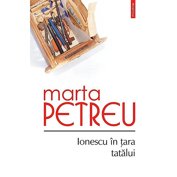 Ionescu în ¿ara tatalui / Serie de autor, Petreu Marta