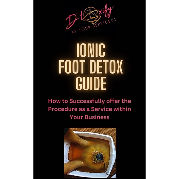 Ionic Foot Detox Guide, Beverly Boyd