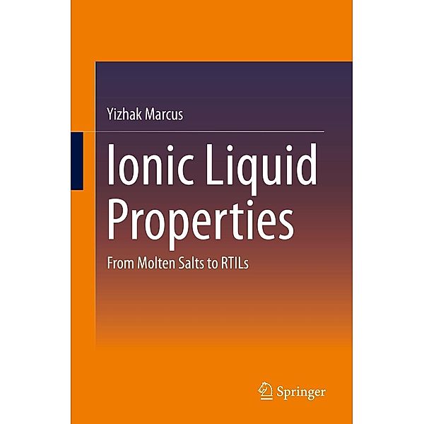 Ionic Liquid Properties, Yizhak Marcus