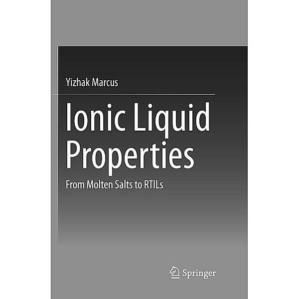 Ionic Liquid Properties, Yizhak Marcus