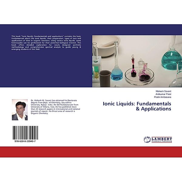 Ionic Liquids: Fundamentals & Applications, Mahesh Savant, Anilkumar Patel, Pratik Ambasana