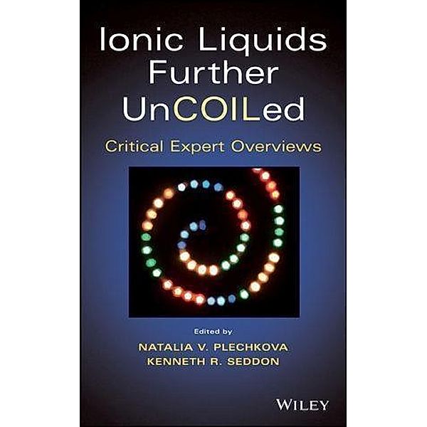 Ionic Liquids further UnCOILed