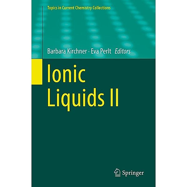 Ionic Liquids II / Topics in Current Chemistry Collections