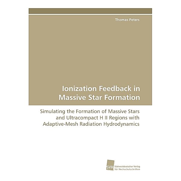Ionization Feedback in Massive Star Formation, Thomas Peters