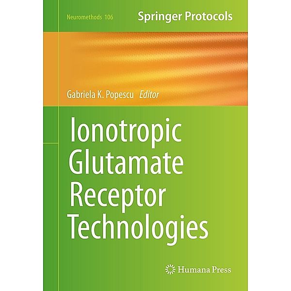 Ionotropic Glutamate Receptor Technologies / Neuromethods Bd.106