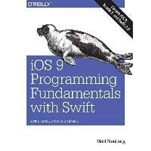 IOS 9 PROGRAMMING FUNDAMENTALS, Matt Neuburg