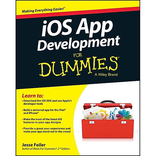 iOS App Development For Dummies, Jesse Feiler