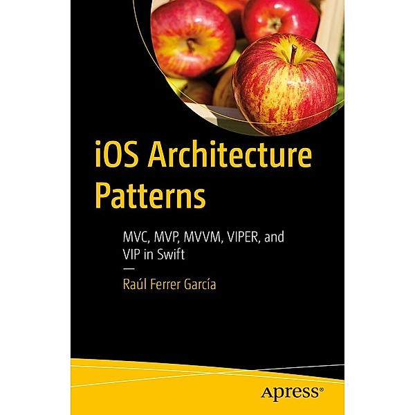 iOS Architecture Patterns, Raúl Ferrer García
