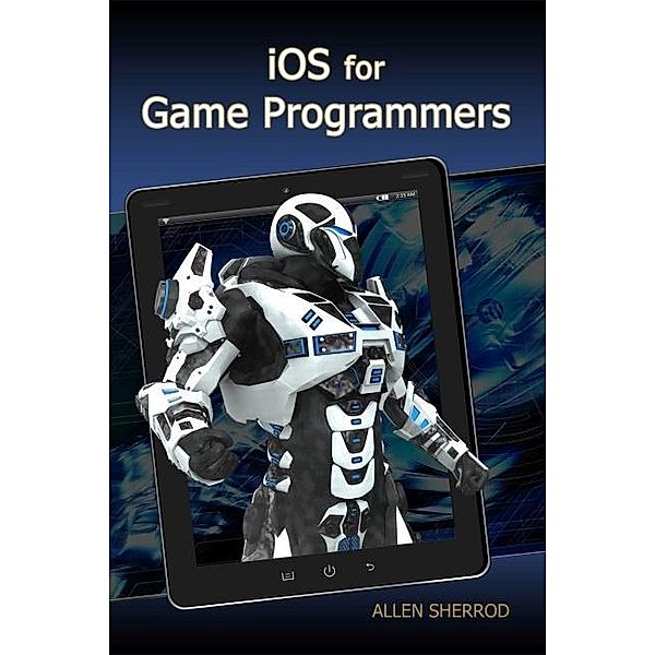 iOS for Game Programmers, Sherrod
