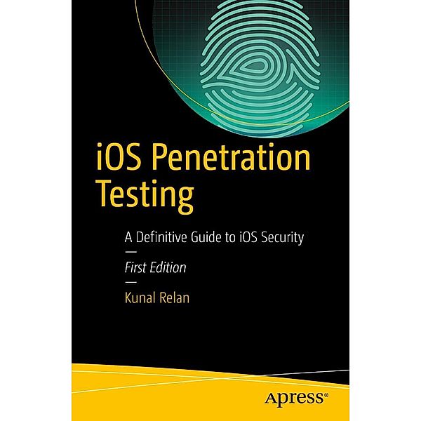 iOS Penetration Testing, Kunal Relan