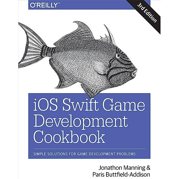 iOS Swift Game Development Cookbook, Jonathon Manning
