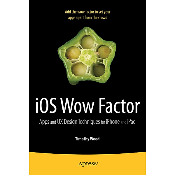 iOS Wow Factor, Timothy Wood