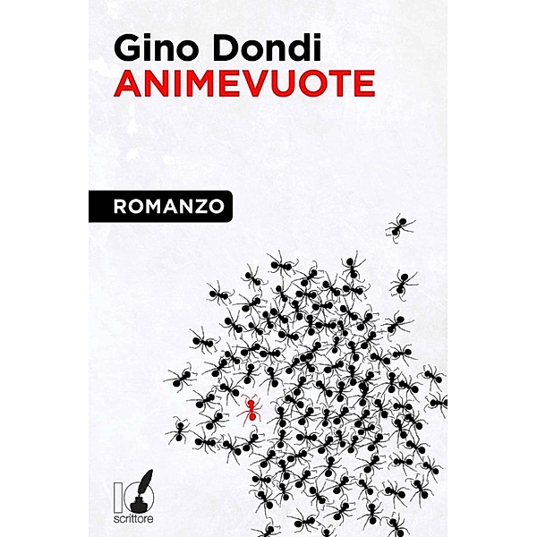 IoScrittore: Animevuote, Gino Dondi
