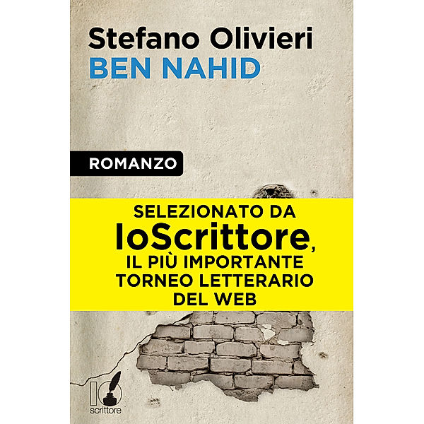 IoScrittore: Ben Nahid, Stefano Olivieri