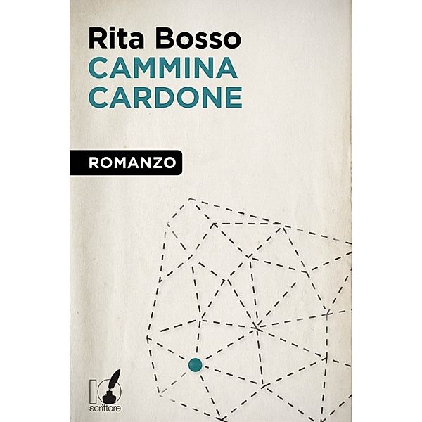 IoScrittore: Cammina Cardone, Rita Bosso