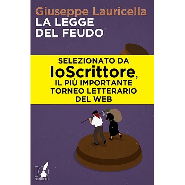 IoScrittore: La legge del feudo, Giuseppe Lauricella