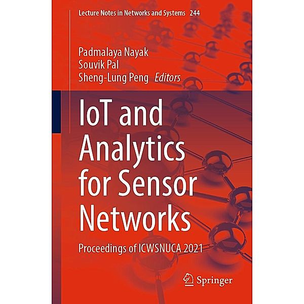 IoT and Analytics for Sensor Networks / Lecture Notes in Networks and Systems Bd.244