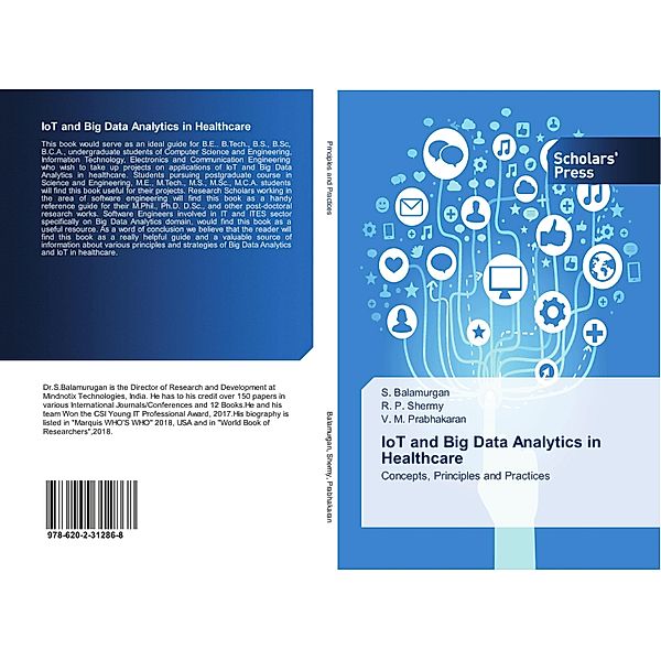 IoT and Big Data Analytics in Healthcare, S. Balamurgan, R. P. Shermy, V. M. Prabhakaran