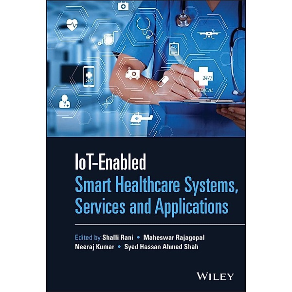 IoT-enabled Smart Healthcare Systems, Services and Applications