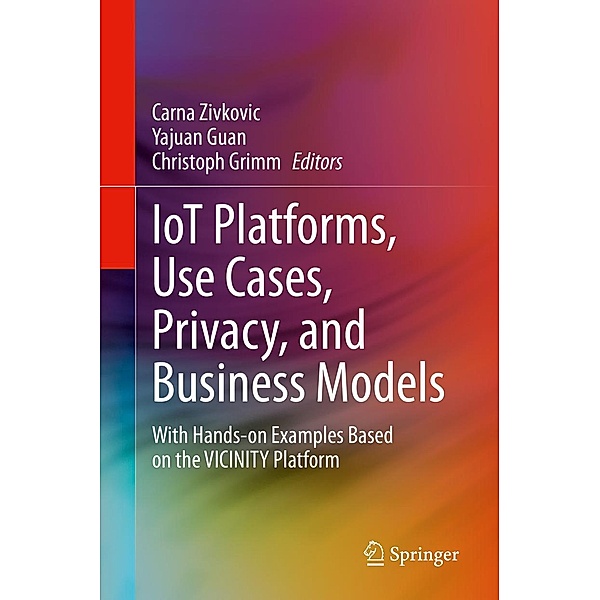 IoT Platforms, Use Cases, Privacy, and Business Models